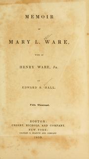 Cover of Memoir of Mary L. Ware, wife of Henry Ware, Jr. by Edward Brooks Hall
