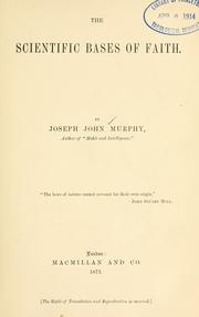 Front cover of The scientific bases of faith by Joseph John Murphy