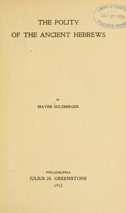Front cover of The polity of the ancient Hebrews by Mayer Sulzberger