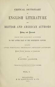 Cover of A Critical Dictionary of English Literature and British and American Authors, Living and Deceased, from the Earliest Accounts to the Latter Half of the Nineteenth Century by S. Austin Allibone