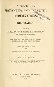 Front cover of A treatise on monopolies and unlawful combinations or restraints by Joseph A. Joyce