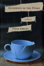 Cover of Accidents in the Home by Tessa Hadley
