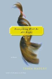 Cover of Everything will be all right by Tessa Hadley