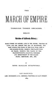 Front cover of The march of empire through three decades by Mallie Stafford