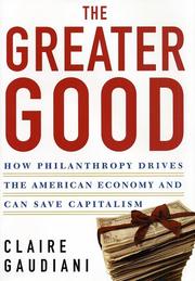 Cover of The greater good by Claire Gaudiani