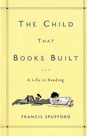 Front cover of The child that books built by Francis Spufford