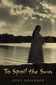 Front cover of To spoil the sun by Joyce Rockwood