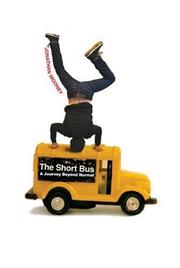 Cover of The Short Bus by Jonathan Mooney