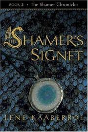 Front cover of The Shamer's signet by Lene Kaaberbol