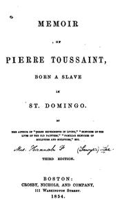 Cover of Memoir of Pierre Toussaint, born a slave in St. Domingo by Hannah Farnham Sawyer Lee