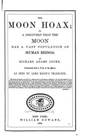 Cover of The moon hoax; or, A discovery that the moon has a vast population of human beings by Richard Adams Locke