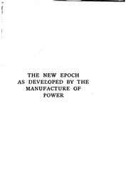 Front cover of The new epoch as developed by the manufacture of power by George Shattuck Morison