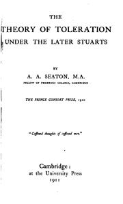 Front cover of The theory of toleration under the later Stuarts by Alexander Adam Seaton