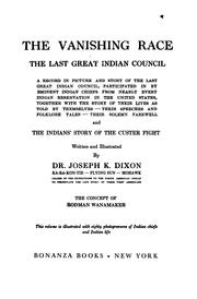 Cover of The vanishing race, the last great Indian council by Joseph Kossuth Dixon