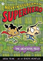 Cover of Grateful Fred, The (Melvin Beederman, Superhero) by Greg Trine