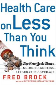 Front cover of Health Care on Less Than You Think by Fred Brock