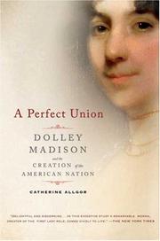 Cover of A Perfect Union by Catherine Allgor