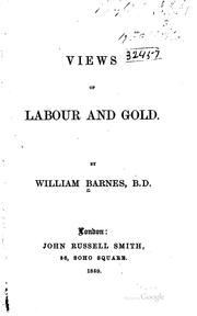 Front cover of Views of labour and gold by William Barnes