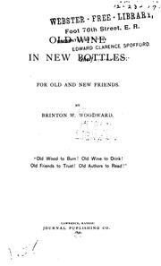 Front cover of Old wine in new bottles by Brinton Webb Woodward