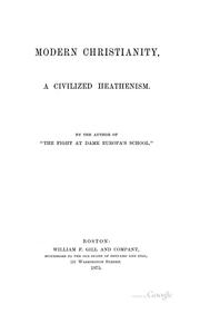 Front cover of Modern Christianity, a civilized heathenism by H. W. Pullen
