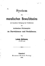 Cover of System des moralischen Bewusstseins mit besonderer Darlegung des Verhälnesses der kritischen Philosohie zu Darwinismus und Socialismus by Ludwig Woltmann