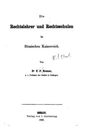 Front cover of Die Rechtslehrer und Rechtsschulen im römischen Kaiserreich by F. P. Bremer