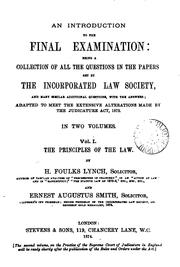 Front cover of An introduction to the final examination: being a collection of all the questions in the papers set by the Incorporated law society, and many similar additional questions, with the answers by H. Foulks Lynch