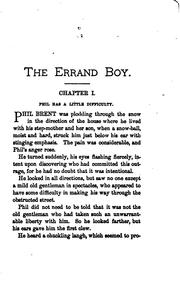 Cover of The errand boy, or, How Phil Brent won success by Horatio Alger, Jr.