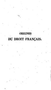 Front cover of Origines du droit français cherchées dans les symboles et formules du droit universel .. by Jules Michelet