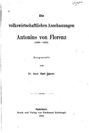 Front cover of Die volkswirtschaftlichen Anschauugen Antonins von Florenz (1389-1459) by Karl Ilgner