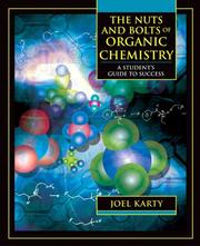 Front cover of The Nuts and Bolts of Organic Chemistry by Joel Karty