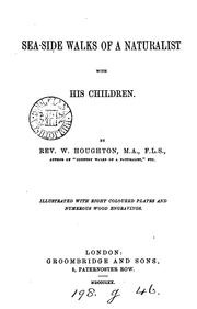 Cover of Sea-side walks of a naturalist with his children by W. Houghton