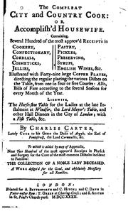 Front cover of The compleat city and country cook, or, Accomplish'd housewife by Carter, Charles