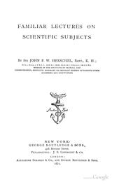 Front cover of Familiar lectures on scientific subjects by John Frederick William Herschel