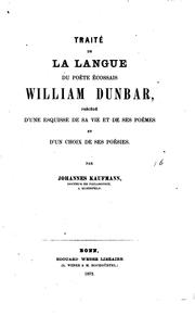 Front cover of Traité de la langue du poète écossais William Dunbar by Johannes Kaufmann