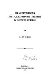 Front cover of Die gesetzgebung der normannischen dynastie im regnum Siciliae by Hans Niese