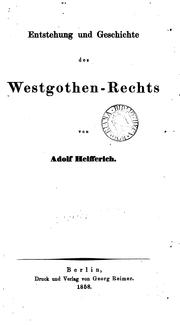 Front cover of Entstehung und geschichte des Westgothen-rechts by Adolf Helfferich