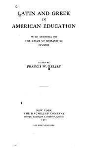 Front cover of Latin and Greek in American education by Kelsey, Francis W.