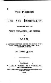 Front cover of The problem of life and immortality by Loring Moody