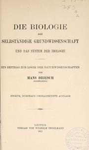 Front cover of Die Biologie als selbständige Grundwissenschaft und das System der Biologie by Hans Driesch