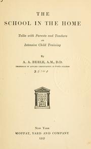 Front cover of The school in the home by A. A. Berle