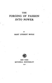 Cover of The forging of passion into power by Mary Everest Boole