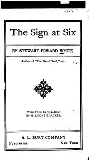 Front cover of The Sign at Six by Stewart Edward White