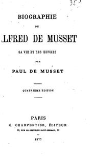 Front cover of Biographie de Alfred de Musset by Paul de Musset