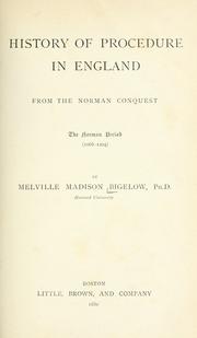 Cover of History of procedure in England from the Norman conquest by Melville Madison Bigelow
