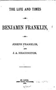 Front cover of The life and times of Benjamin Franklin by Franklin, Joseph