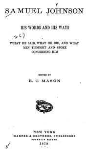 Front cover of Samuel Johnson, his words and his ways, what he said, what he did, and what men thought and spoke concerning him by Edward Tuckerman Mason