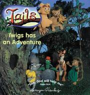Front cover of Twigs Has an Adventure by Karyn Henley