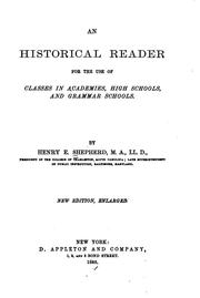 Cover of An historical reader for the use of classes in academies, high schools, and grammar schools by Henry E. Shepherd