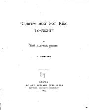 Front cover of "Curfew must not ring to-night" by Rose Hartwick Thorpe
